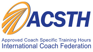 ACSTH certification: Approved Coach specific training hour International Coaching Federation